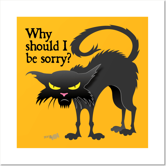 Not Sorry Cat Wall Art by NN Tease